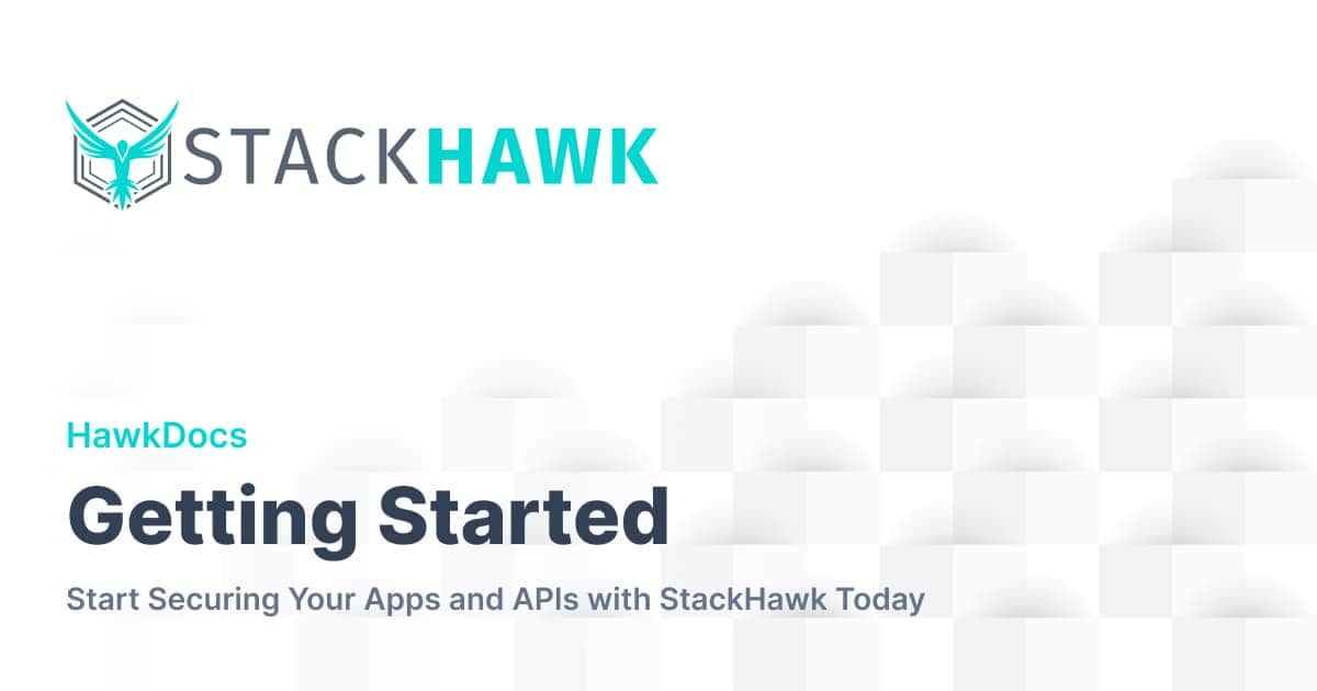 Getting Started | StackHawk Documentation