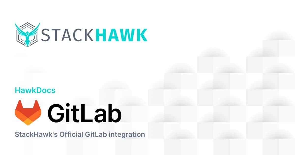 GitLab CI/CD Integration | StackHawk Documentation