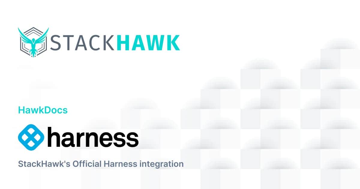 Harness Integration | StackHawk Documentation