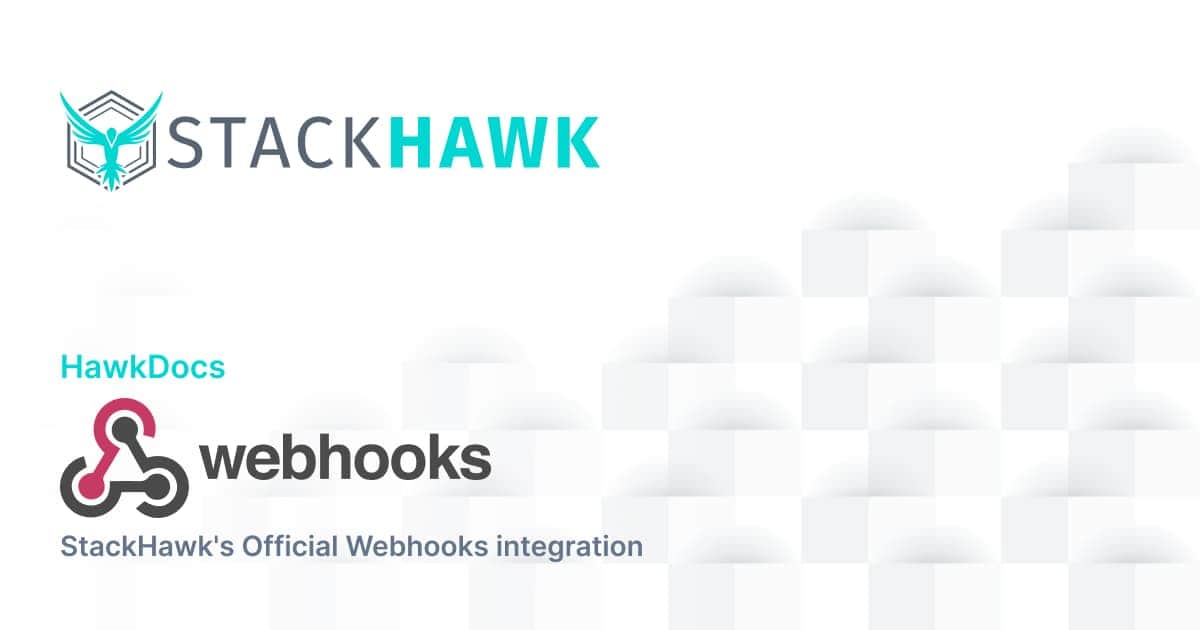 Webhook Integration | StackHawk Documentation
